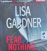 Fear Nothing written by Lisa Gardner performed by Kirsten Potter on Audio CD (Unabridged)